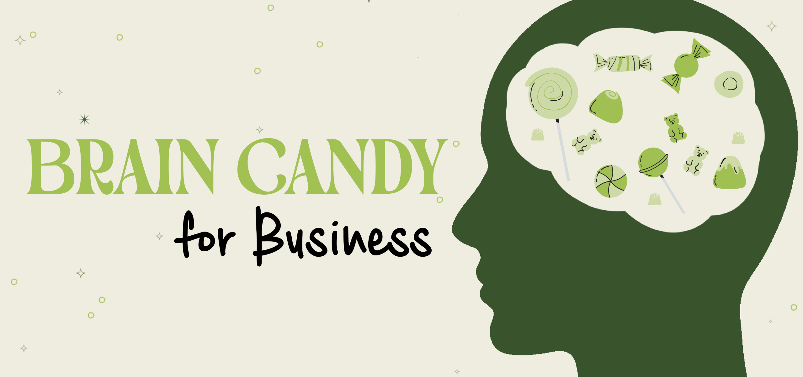 Illustration of a human head silhouette filled with green candy shapes next to the phrase “Brain Candy for Business” on a light background.